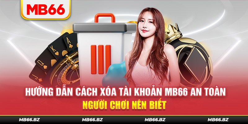 cách xóa tài khoản MB66