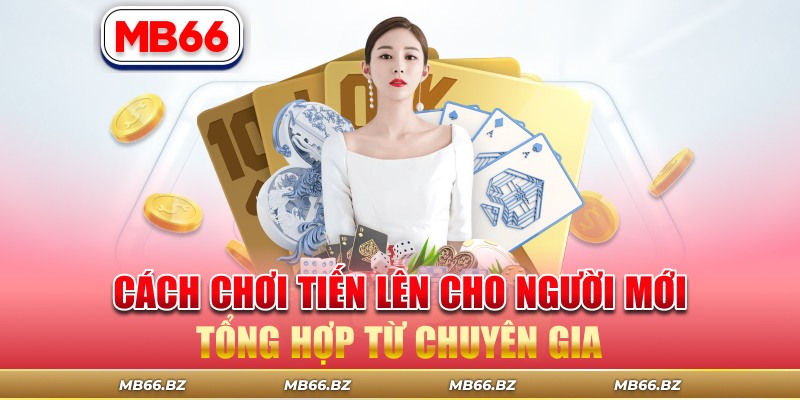 cách chơi tiến lên