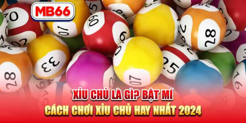 xỉu chủ là gì